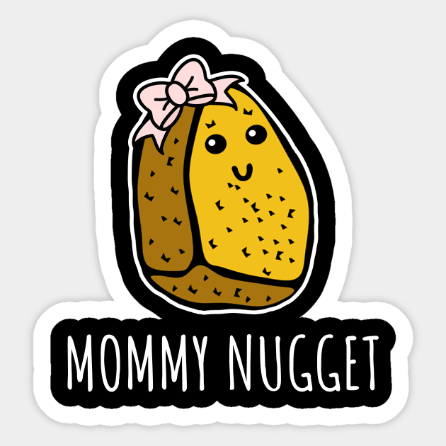 Mommy Nugget Sticker by LunaMay